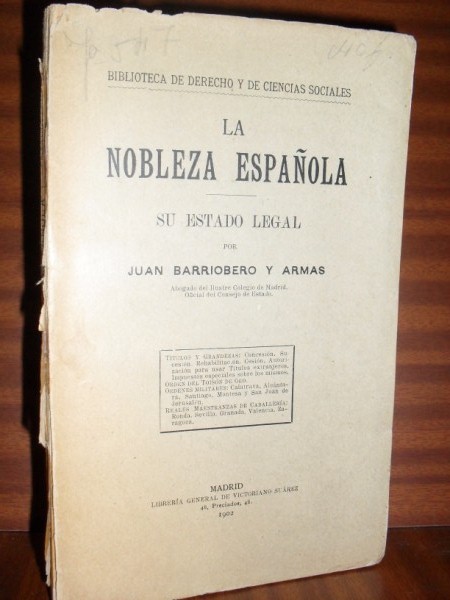 LA NOBLEZA ESPAOLA. Su estado legal. Biblioteca de Derecho y Ciencias Sociales